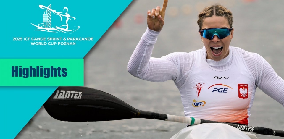 Highlights Teaser / 2025 ICF Canoe-Kayak Sprint & Paracanoe World Cup Poznan Poland