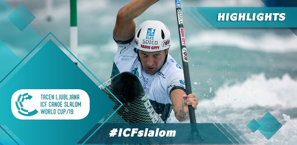 Highlights / 2019 ICF Canoe Slalom World Cup 3 Ljubljana Slovenia